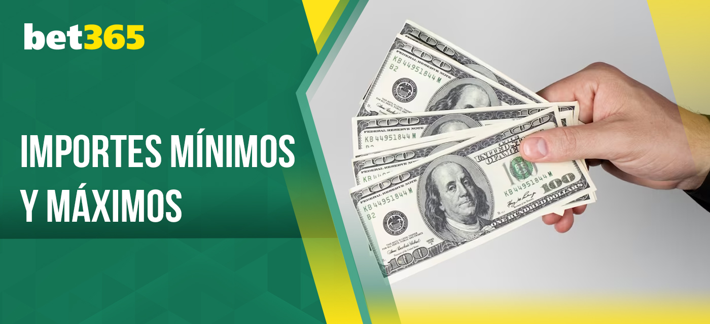 Cantidad mínima y máxima de depósito disponible en bet365