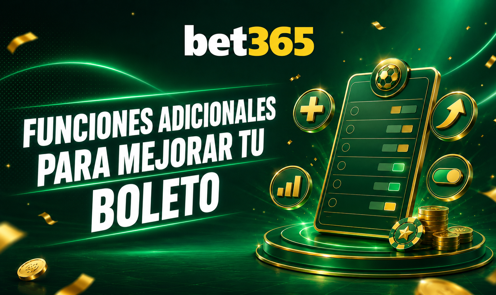 Funciones adicionales Bet365 para mejorar tu boleto antes de confirmar apuestas