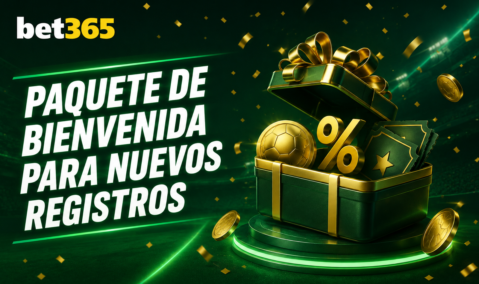 Paquete de bienvenida Bet365 para nuevos registros y primeras apuestas online